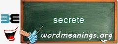 WordMeaning blackboard for secrete